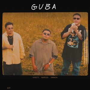 GUBA (feat. NARCOS & DMNDN)