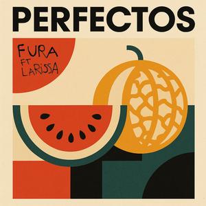 PERFECTOS (feat. LARISSA)