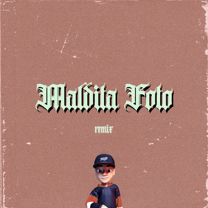 Maldita Foto (Remix)