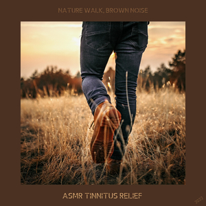Tinnitus Relief, Nature Walk 11