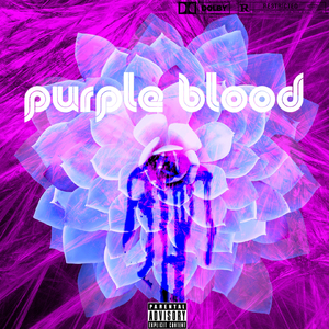 Purple blood紫血（prod by.牙刷）