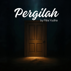 Pergilah