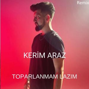 Toparlanmam Lazım ? (Remix)