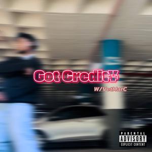 Got Credit (feat. Vetmarc)