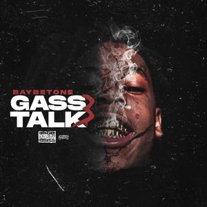 Gass Talk 3