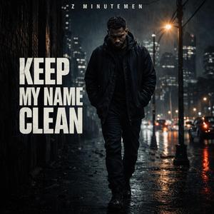 Keep My Name Clean