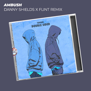 Ambush - Danny Shields x Flint Remix