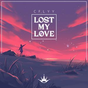 Lost My Love