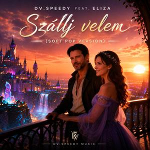 Szállj velem (feat. Eliza) (Soft Pop Version)
