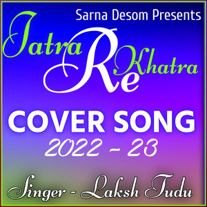 Jatra Re Khatra Cover Song 2022