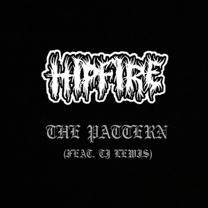 The Pattern (feat. TJ Lewis) (Single)