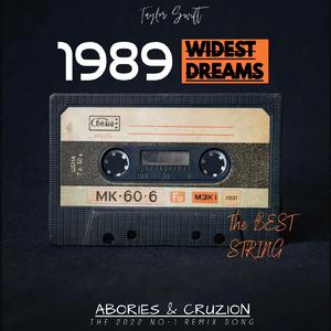 Wildest Dreams（Abories&Cruzion Remix）