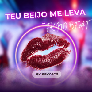 TEU BEIJO ME LEVA