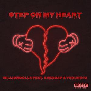 Step on My Heart (feat. KaeGuap & Yxoung Ki)