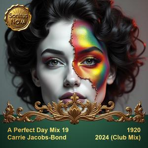 A Perfect Day Mix 19 (TECHNO Club Remix) [1920 Carrie Jacobs-Bond]