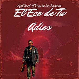 El Eco de Tu Adios