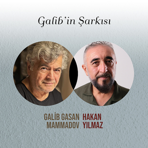 Galib’in Şarkısı