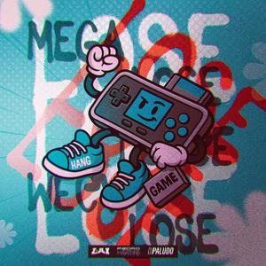 MEGA LOSE
