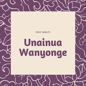 Unainua Wanyonge