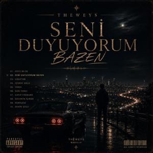 Seni Duyuyorum Bazen