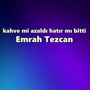 kahve mi azaldı hatır mı bitti