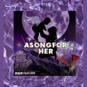 A SONG FOR HER