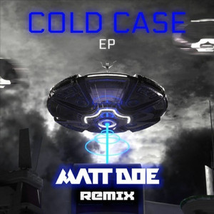 Cold Case (Matt Doe Remix)