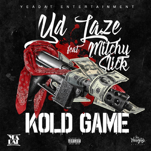 Kold Game (feat. Mitchy Slick)