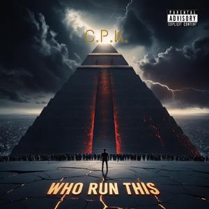 Who Run This (Explicit)