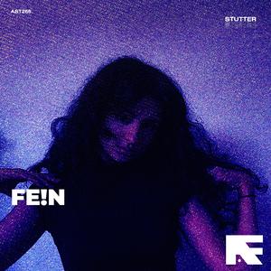Fe!n (Stutter Techno)