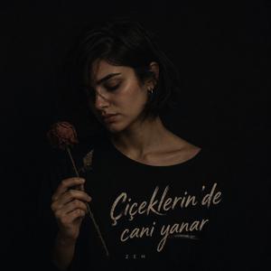 Çiçeklerin'de Canı Yanar | ZEM AI (Efsane Şarkı)