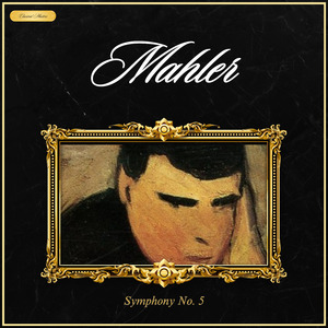 Symphony No.5 in C sharp minor 2.Sturmisch Bewegt, Mit Grosser Vehemenz