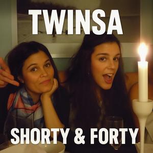 Twinsa (shorty & forty)