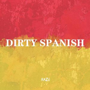 Dirty Spanish