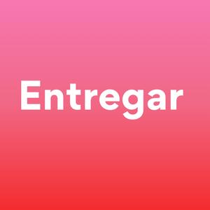 Entregar
