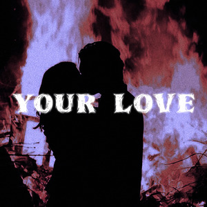 Your Love