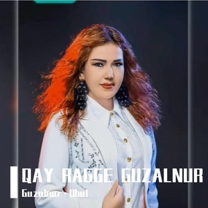 QAY RAGGE GUZALNUR