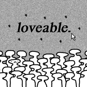 loveable. (intro)