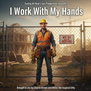 I WORK WITH MY HANDS (Special Version)