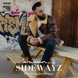 Sidewayz (feat. thoughtsfornow)