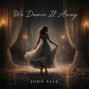 We Dance It Away