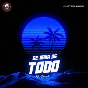 Se Baila de Todo