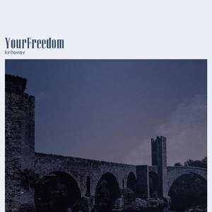 YourFreedom (feat. kirillovlov)