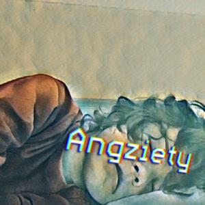 anziety