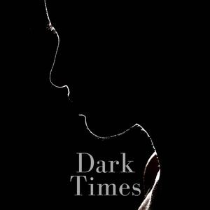 Dark Times