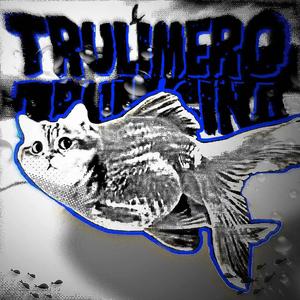 TRULIMERO TRULICHINA (Slowed)