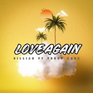 Love Again (feat. Vehnu Moon)