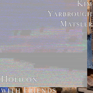 Hold on with Friends