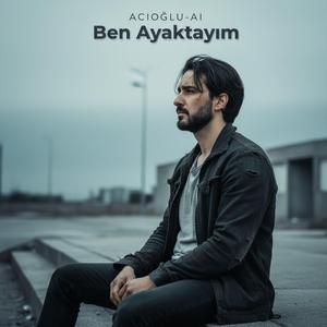 Ben Ayaktayım