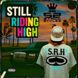Still Riding High